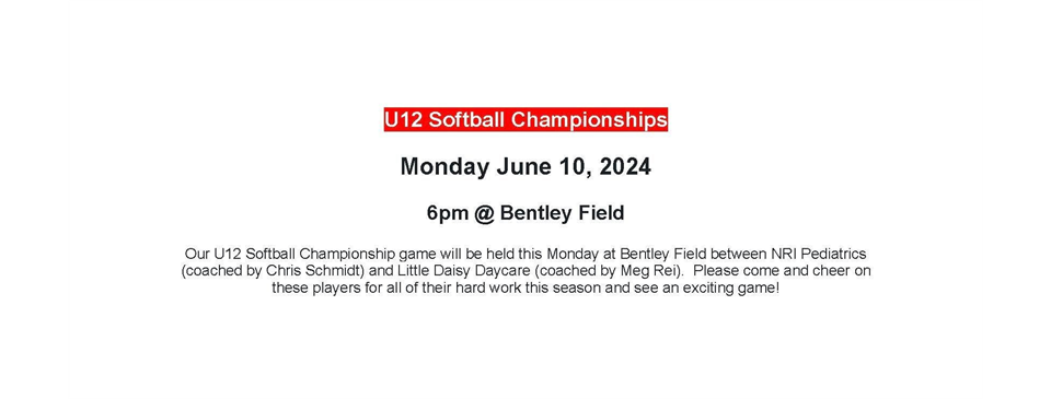 U12 Softball Championship Tomorrow @ Bentley!